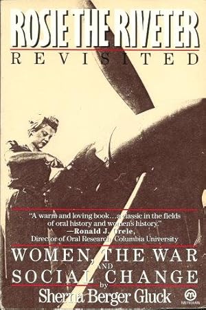 Image du vendeur pour ROSIE THE RIVETER REVISITED : Women, the War and Social Change mis en vente par Grandmahawk's Eyrie