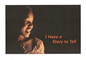 I HAVE A STORY TO TELL : Celebrating 10 Years of CAMFED International