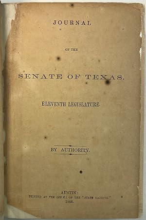 JOURNAL OF THE SENATE OF TEXAS. ELEVENTH LEGISLATURE. [with] REPORT OF THE SELECT COMMITTEE TO IN...