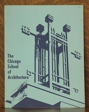 Imagen del vendedor de THE CHICAGO SCHOOL OF ARCHITECTURE a la venta por Andre Strong Bookseller