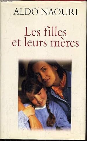 Image du vendeur pour LES FILLES ET LEUR MERES. mis en vente par Le-Livre