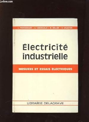 Image du vendeur pour MESURES ET ESSAIS ELECTRIQUES A L USAGE DES LYCEES TECHNIQUES INDUSTRIELS ET DES TECHNICIENS DE L INDUSTRIE. mis en vente par Le-Livre