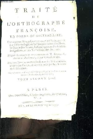 Bild des Verkufers fr Trait de l'Orthographe Franoise en forme de dictionnaire. TOME 2 : L - Z zum Verkauf von Le-Livre