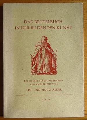 Das Beutelbuch in der bildenden Kunst. Ein beschreibendes Verzeichnis.