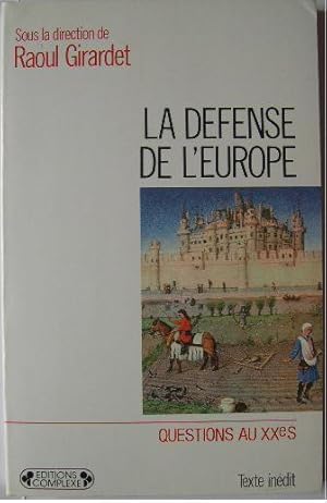 Bild des Verkufers fr La Dfense de l'Europe. zum Verkauf von Librairie les mains dans les poches
