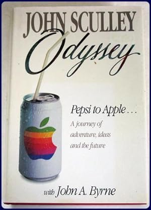 Image du vendeur pour ODYSSEY. Pepsi to Apple. A Journey of Adventure, Ideas, and the Future. mis en vente par Parnassus Book Service, Inc