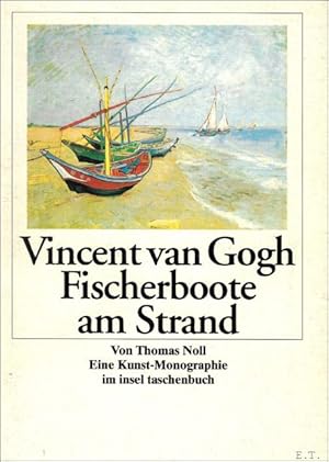 Bild des Verkufers fr VINCENT VAN GOGH. FISCHERBOOTE AM STRAND VON LES SAINTES-MARIES-DE-LA-MER. zum Verkauf von BOOKSELLER  -  ERIK TONEN  BOOKS