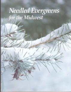 Seller image for Needled Evergreens for the Midwest for sale by Ray Dertz