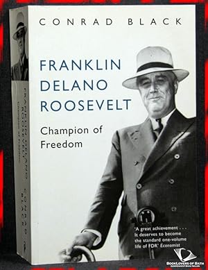 Bild des Verkufers fr Franklin Delano Roosevelt: Champion of Freedom zum Verkauf von BookLovers of Bath