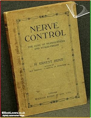 Bild des Verkufers fr Nerve Control: The Cure of Nervousness and Stage-Fright zum Verkauf von BookLovers of Bath