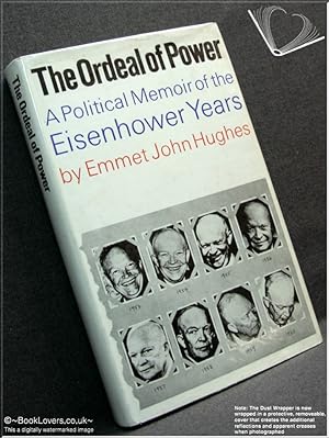 Bild des Verkufers fr The Ordeal of Power: A Political Memoir of the Eisenhower Years zum Verkauf von BookLovers of Bath