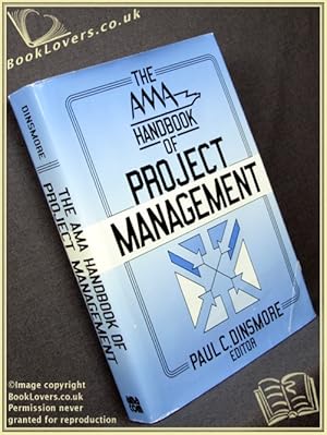 Seller image for The AMA Handbook of Project Management for sale by BookLovers of Bath