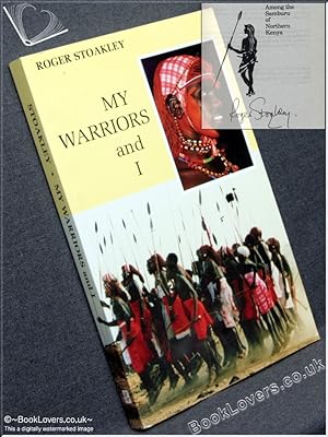 Imagen del vendedor de My Warriors and I: Among the Samburu of Northern Kenya a la venta por BookLovers of Bath