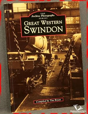 Bild des Verkufers fr Great Western Swindon zum Verkauf von BookLovers of Bath