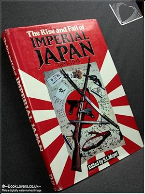 Imagen del vendedor de The Rise and Fall of Imperial Japan, 1894-1945 a la venta por BookLovers of Bath