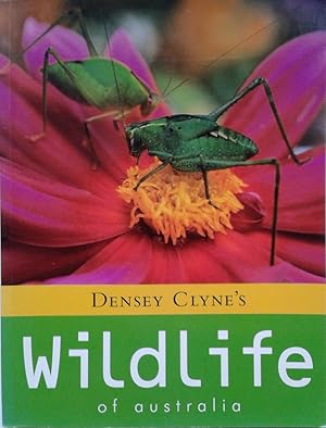 Seller image for Densey Clyne's Wildlife of Australia for sale by Book Realm