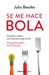 Seller image for Se me hace bola for sale by Agapea Libros