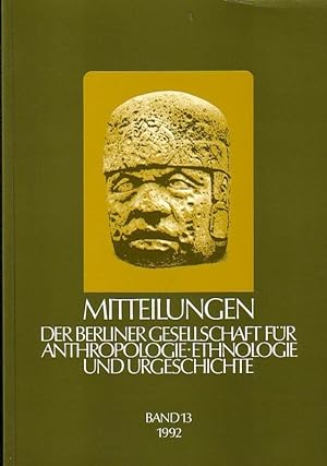Seller image for Mitteilungen der Berliner Gesellschaft fr Anthropologie, Ethnologie und Urgeschichte. Band 13/1992. for sale by Antiquariat Carl Wegner
