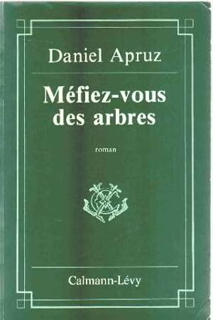 Seller image for Mfiez-vous des arbres for sale by librairie philippe arnaiz