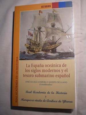 La España oceánica de los siglos modernos y el tesoro submarino español.