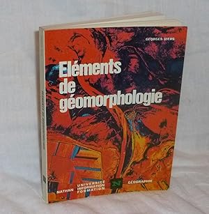 Bild des Verkufers fr Elments de gomorphologie. Paris. Nathan. 1974. zum Verkauf von Mesnard - Comptoir du Livre Ancien