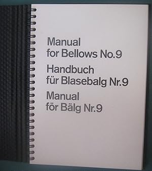 Manual for Bellows No.9 Handbuch fur Blasebalg Nr.9 Manual for Balg Nr.9