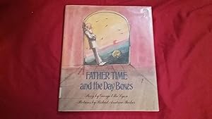 Seller image for FATHER TIME AND THE DAY BOXES for sale by Betty Mittendorf /Tiffany Power BKSLINEN