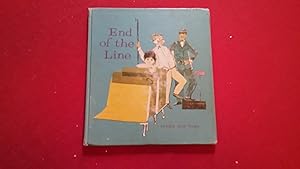 Seller image for END OF THE LINE for sale by Betty Mittendorf /Tiffany Power BKSLINEN