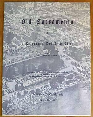Old Sacramento: A Reference Point in Time