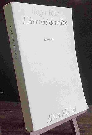 Seller image for L'ETERNITE DERRIERE for sale by Livres 113