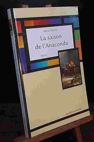 Immagine del venditore per LA SAISON DE L'ANACONDA venduto da Livres 113