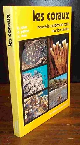Seller image for LES CORAUX - NOUVELLE-CALEDONIE, TAHITI, REUNION, ANTILLES for sale by Livres 113
