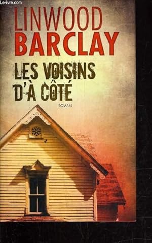 Seller image for LES VOISINS D'A COTE. for sale by Le-Livre