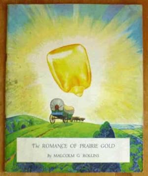 The Romance of Prairie Gold