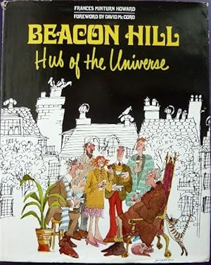 Seller image for Beacon Hill, Hub of the Universe for sale by Call Phil Now - Books
