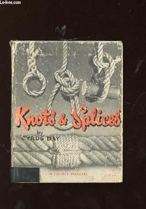 Seller image for KNOTS ANS SPLICES. TEXTE EN ANGLAIS. for sale by Le-Livre