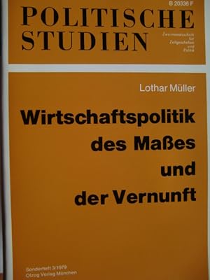 Bild des Verkufers fr Wirtschaftspolitik des Maes und der Vernunft. [Politische Studien / Sonderheft] Politische Studien, Sonderheft ; 1979,3 zum Verkauf von Herr Klaus Dieter Boettcher