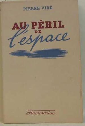 Seller image for Au pril de l'espace for sale by crealivres