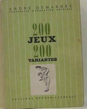 Seller image for 200 jeux et 200 variantes for sale by crealivres