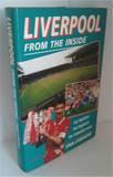 Seller image for Liverpool From The Inside. for sale by Lion Books PBFA