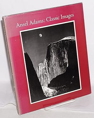 Immagine del venditore per Ansel Adams: classic images venduto da Bolerium Books Inc.