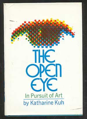 The Open Eye: In Pursuit of Art