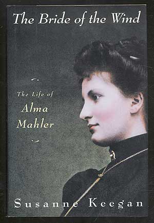 Imagen del vendedor de The Bride of the Wind: The Life and Times of Alma Mahler-Werfel a la venta por Between the Covers-Rare Books, Inc. ABAA