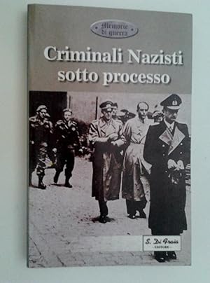 Seller image for CRIMINALI NAZISTI SOTTO PROCESSO" for sale by Historia, Regnum et Nobilia