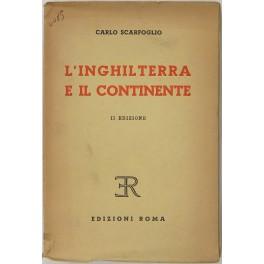 Bild des Verkufers fr L'Inghilterra e il continente zum Verkauf von Libreria Antiquaria Giulio Cesare di Daniele Corradi
