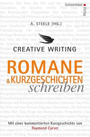 Seller image for Creative Writing: Romane und Kurzgeschichten schreiben for sale by BuchWeltWeit Ludwig Meier e.K.