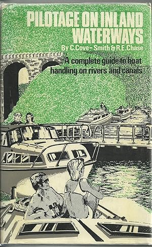 Seller image for Pilotage on Inland Waterways - A Manual for Skippers and Crews of Power Cruisers on Rivers and Canals for sale by Chaucer Head Bookshop, Stratford on Avon