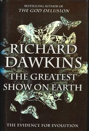 THE GREATEST SHOW ON EARTH : The Evidence for Evolution