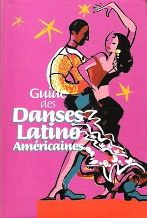 Imagen del vendedor de Guide Des Danses Latino Amricaines a la venta por Au vert paradis du livre