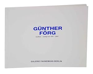 Bild des Verkufers fr Gunther Forg: Grafiken - verlegt von 1997-2001 zum Verkauf von Jeff Hirsch Books, ABAA